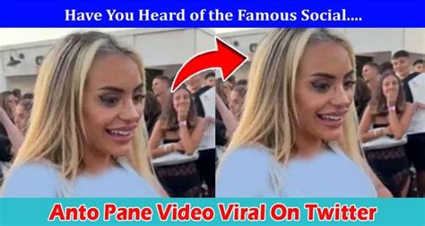 anto pane cogida|Anto Pane video viral Twitter: Redes sociales difunden esta。